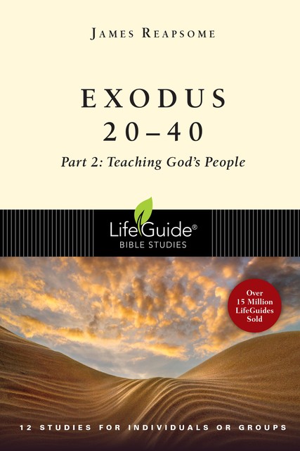 Exodus 20–40, James W. Reapsome