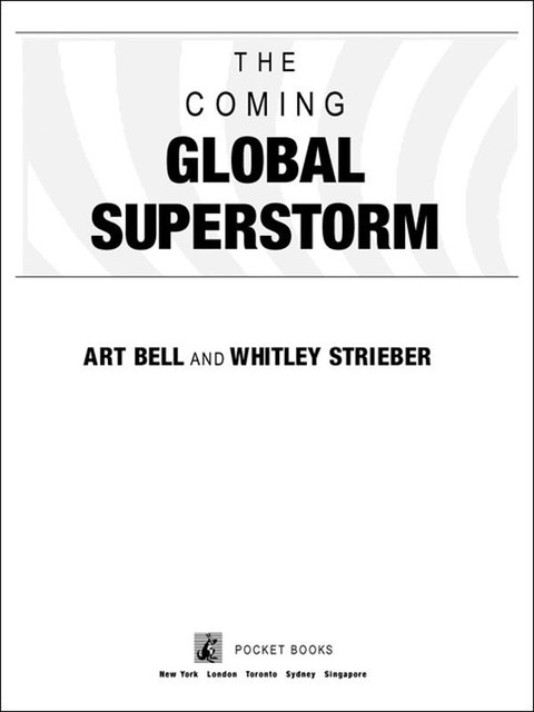 The Coming Global Superstorm, Whitley Strieber, Art Bell