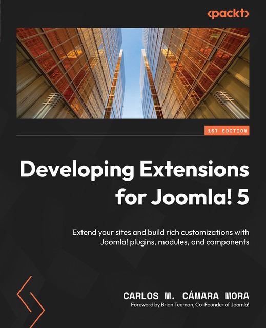 Developing Extensions for Joomla! 5, Carlos M. Cámara Mora