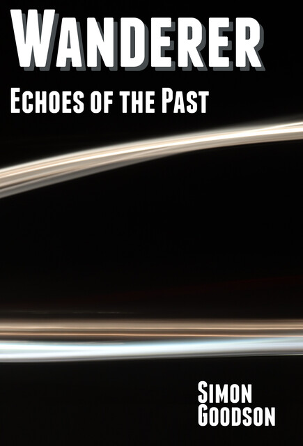 Wanderer – Echoes of the Past, Simon Goodson