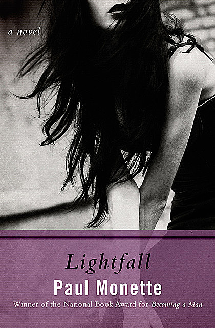 Lightfall, Paul Monette