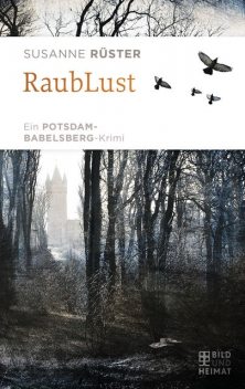 RaubLust, Susanne Rüster