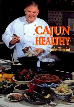 Cajun Healthy, Jude Theriot