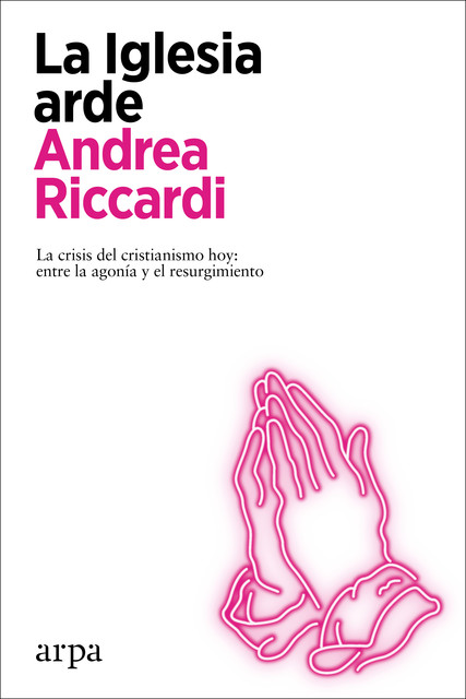 La Iglesia arde, Andrea Riccardi