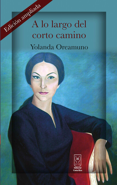 A lo largo del corto camino, Yolanda Oreamuno