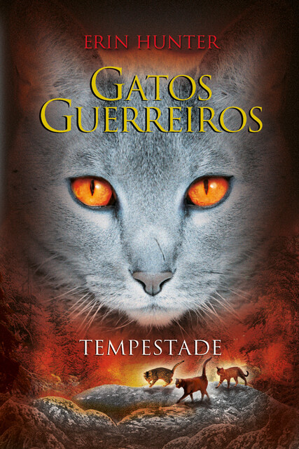 Gatos Guerreiros – Tempestade, Erin Hunter