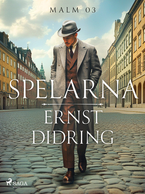 Spelarna, Ernst Didring