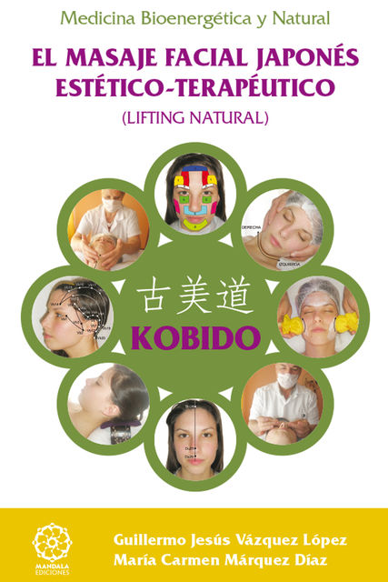 Kobido masaje facial japonés, Guillermo Jesús y Márquez Díaz, María Carmen, Vázquez López