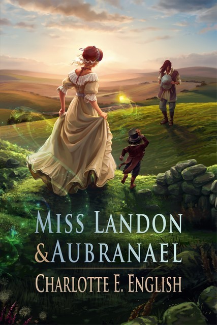 Miss Landon and Aubranael, Charlotte E. English