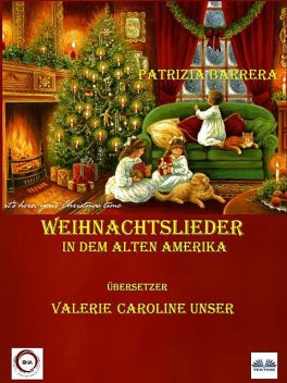 Weihnachtslieder In Dem Alten Amerika, Patrizia Barrera