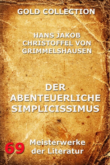Der abenteuerliche Simplicissimus Teutsch, Hans Jakob Christoffel von Grimmelshausen