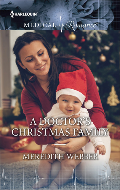 A Doctor's Christmas Family, Meredith Webber