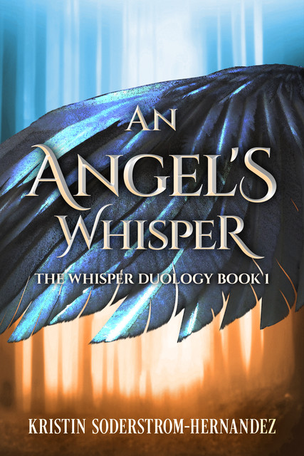 An Angel's Whisper, Kristin Soderstrom-Hernandez