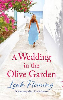 A Wedding in the Olive Garden, Leah Fleming