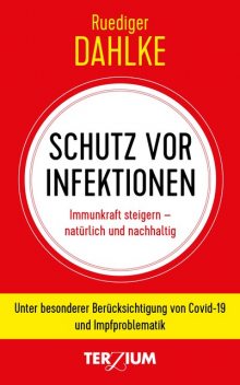 Schutz vor Infektion, Ruediger Dahlke