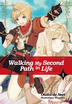 Walking My Second Path in Life: Volume 1, Otaku de Neet