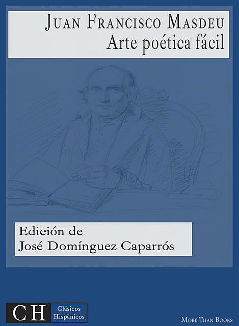 Arte poética fácil, Juan Francisco de Masdeu y Montero