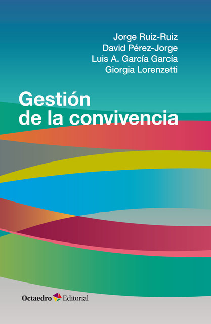 Gestión de la convivencia, David Pérez-Jorge, Giorgia Lorenzetti, Jorge Ruiz-Ruiz, Luis A. García García