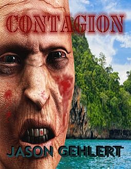 Contagion, Jason Gehlert