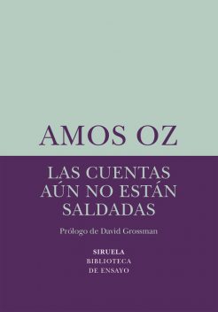 Las cuentas aún no están saldadas, Amos Oz