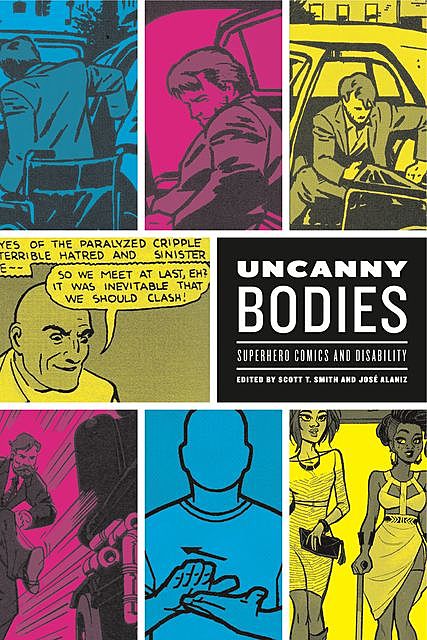 Uncanny Bodies, Scott Smith, José Alaniz