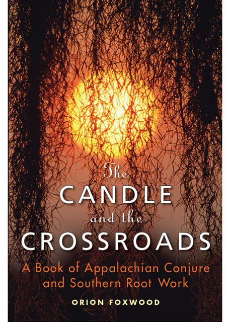 The Candle and the Crossroads, Orion Foxwood