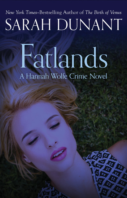 Fatlands, Sarah Dunant