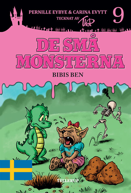 De små monsterna #9: Bibis ben, Carina Evytt, Pernille Eybye