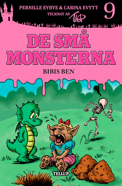De små monsterna #9: Bibis ben, Carina Evytt, Pernille Eybye