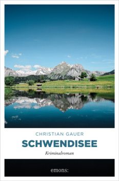 Schwendisee, Christian Gauer