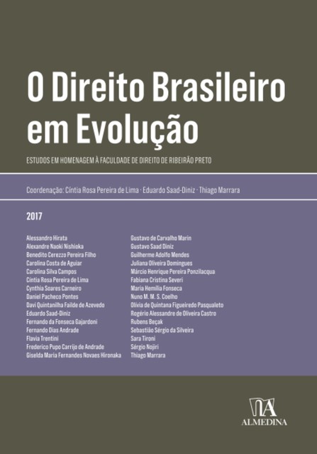 O direito brasileiro em evolução, Cíntia Rosa Pereira de Lima, Thiago Marrara, Eduardo Saad Diniz