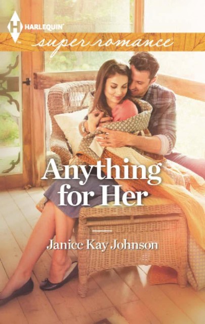 Anything for Her, Janice Kay Johnson