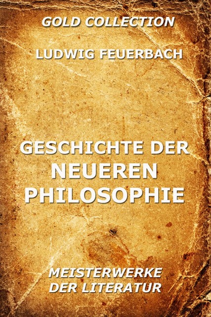 Geschichte der neueren Philosophie, Ludwig Feuerbach