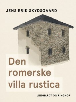 Den romerske villa rustica, Jens Erik Skydsgaard