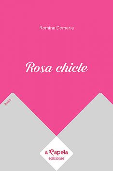 Rosa chicle, Romina Demaria
