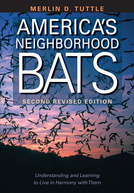 America's Neighborhood Bats, Merlin Tuttle