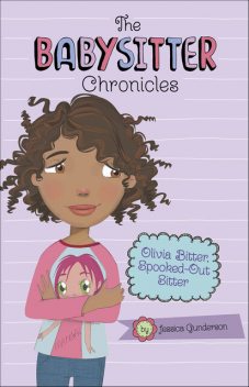 Olivia Bitter, Spooked-Out Sitter, Jessica Gunderson
