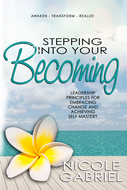 Stepping Into Your Becoming, Nicole Gabriel