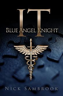 IT – Blue Angel Knight, Nick Sambrook