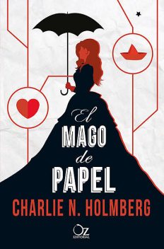 El mago de papel, Charlie N. Holmberg