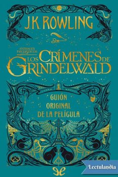 Los crímenes de Grindelwald (guión original), J. K. Rowling