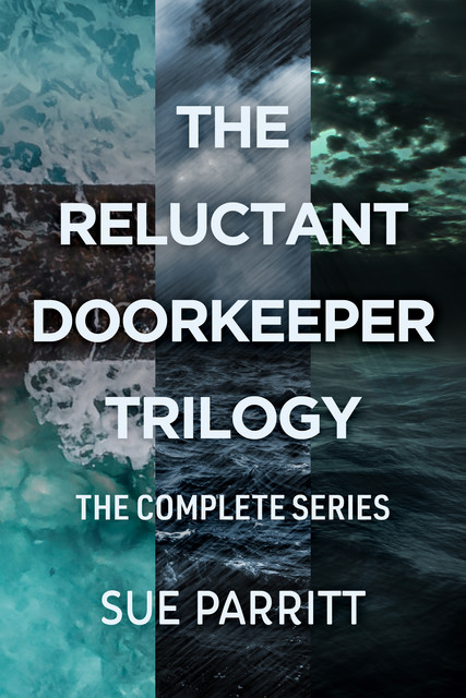 The Reluctant Doorkeeper Trilogy, Sue Parritt