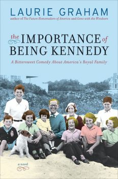 The Importance of Being Kennedy, Laurie Graham