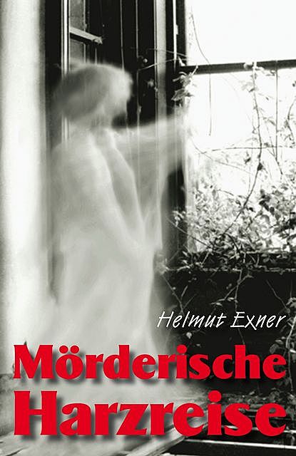 Mörderische Harzreise, Helmut Exner