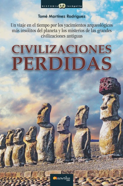 Civilizaciones perdidas, Tomé Martínez Rodríguez