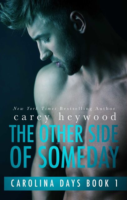 The Other Side of Someday, Carey Heywood
