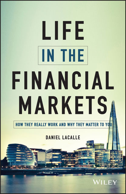 Life in the Financial Markets, Daniel Lacalle