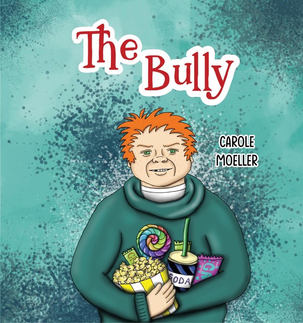 The Bully, Carole Moeller