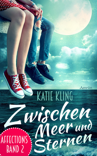 Affections 2: Zwischen Meer und Sternen, Katie Kling