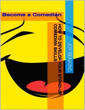 Standup Comedy – How to Becoming a Successful Comedian!, Jack Moore